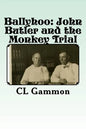 Ballyhoo: John Butler and the Monkey Trial - Paperback