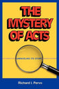 The Mystery of Acts: Unraveling Its Story - Paperback