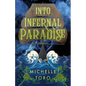 Into Infernal Paradise - Paperback