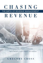 Chasing Revenue: The Birth of Revenue Management - Hardcover