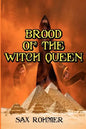 Brood of the Witch Queen: Often Called The Scariest Book Ever Written (Timeless Classic Books) - Paperback