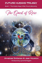 The Quest of Rose: The Cosmic Keys of Our Future Becoming - Paperback