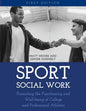Sport Social Work: Promoting the Functioning and Well-being of College and Professional Athletes - Paperback