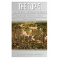 The Top 5 Greatest Confederate Generals: Robert E. Lee, Stonewall Jackson, James Longstreet, Nathan Bedford Forrest, and Patrick Cleburne - Paperback