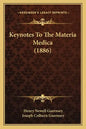 Keynotes to the Materia Medica (1886) - Paperback