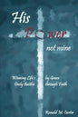 His Power--Not Mine - Paperback