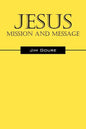 Jesus: Mission and Message - Paperback