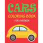 Cars Coloring Book for Children: 56 Pages cute coloring book for boy children - Paperback