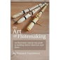 The Art of Flutemaking - Paperback