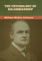The Psychology of Salesmanship - Hardcover