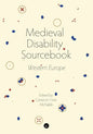 Medieval Disability Sourcebook: Western Europe - Paperback