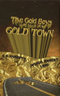 The Gold Boys Are Back In Gold Town - Paperback