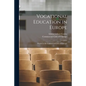 Vocational Education in Europe: Report to the Commercial Club of Chicago - Paperback