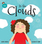 In the Clouds: An illustrated book for kids about a magical journey - Hardcover