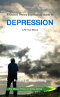 A Choice Theory Psychology Guide to Depression: Lift Your Mood - Paperback