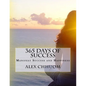 365 Days of Success: Manifest Success and Happiness - Paperback