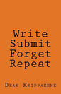 Write, Submit, Forget, Repeat - Paperback
