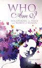 Who Am I: Discovering the Value and Worth of Women - Paperback