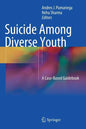 Suicide Among Diverse Youth: A Case-Based Guidebook - Hardcover