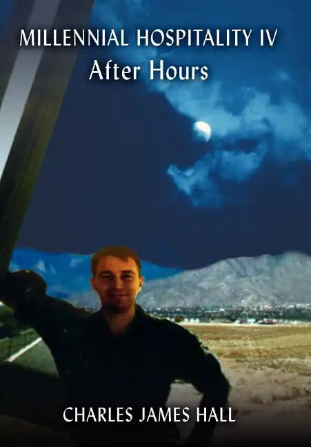 Millennial Hospitality IV: After Hours - Hardcover