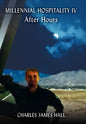 Millennial Hospitality IV: After Hours - Hardcover