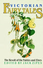 Victorian Fairy Tales: The Revolt of the Fairies and Elves - Paperback