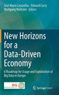 New Horizons for a Data-Driven Economy: A Roadmap for Usage and Exploitation of Big Data in Europe - Hardcover