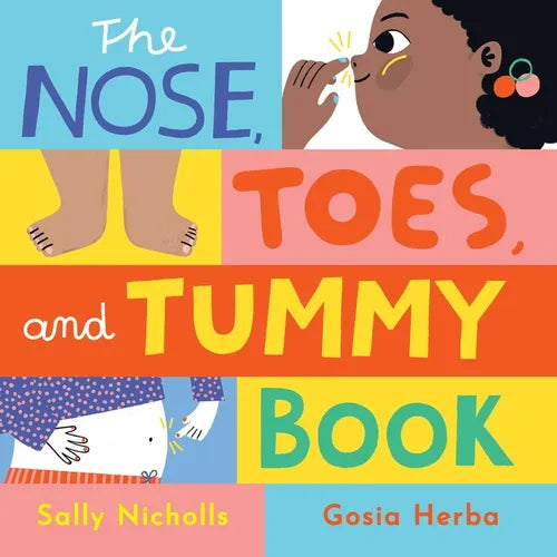 The Nose, Toes, and Tummy Book - Board Book