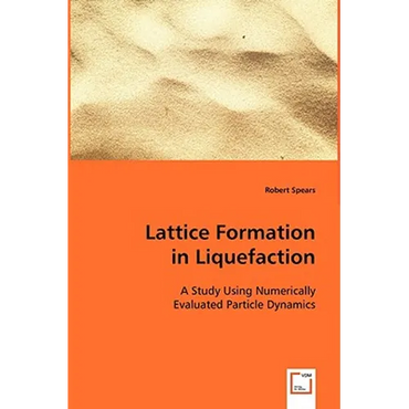 Lattice Formation in Liquefaction - Paperback