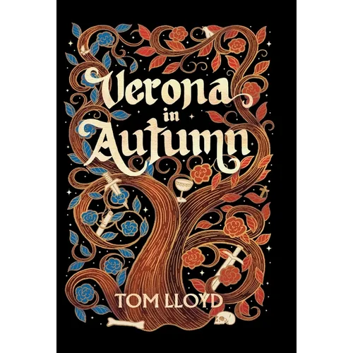 Verona in Autumn: What next for Romeo and Juliet? - Hardcover