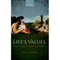 Life's Values: Pleasure, Happiness, Well-Being, and Meaning - Paperback