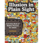 Illusion in Plain Sight: Activity Book of Hidden Pictures for Adults - Paperback