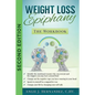 Weight Loss Epiphany: The Workbook: Second Edition - Paperback