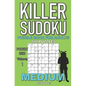 Killer Sudoku Puzzle Book for Adults: 100 MEDIUM LEVEL POCKET SIZE PUZZLES (Volume 1). Makes a great gift for teens and adults who love puzzles. - Paperback