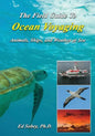 The Field Guide to Ocean Voyaging: Animals, Ships, and Weather at Sea - Paperback