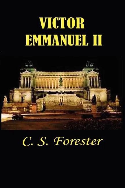 Victor Emmanuel II: And the Union of Italy - Paperback