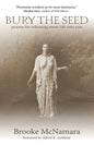 Bury The Seed: Poems for Releasing More Life into You - Paperback