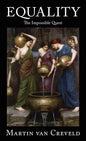 Equality: The Impossible Quest - Hardcover
