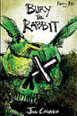 Bury the Rabbit: Rabbit in Red Volume Three - Paperback