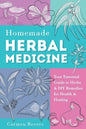 Homemade Herbal Medicine: Your Essential Guide to Herbs & DIY Remedies for Health & Healing - Paperback