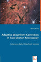 Adaptive Wavefront Correction in Two-photon Microscopy - Coherence-Gated Wavefront Sensing - Paperback