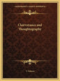 Clairvoyance and Thoughtography - Paperback