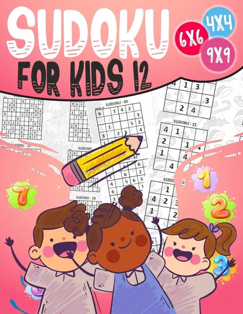Sudoku for Kids 12: 270 Sudoku For 12 Year Olds, Memory and Logic Training, Instructions and Solutions Included - Paperback