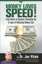 Money Loves Speed: From Stress to Success: Revealing the 8 Laws of Attracting Money Fast - Paperback