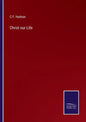 Christ our Life - Paperback