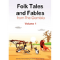 Folk Tales and Fables from the Gambia. Volume 1 - Paperback