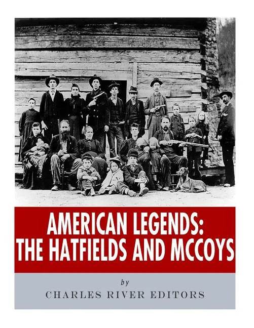American Legends: The Hatfields and McCoys - Paperback