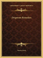 Desperate Remedies - Hardcover