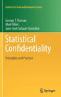 Statistical Confidentiality: Principles and Practice - Hardcover