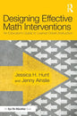 Designing Effective Math Interventions: An Educator's Guide to Learner-Driven Instruction - Paperback